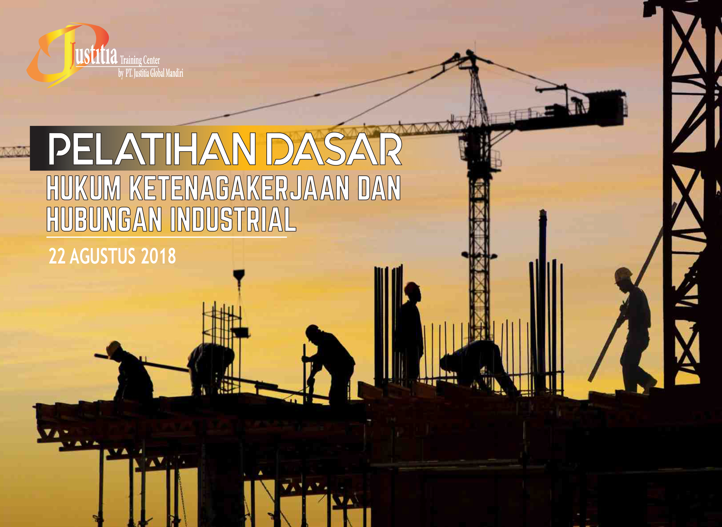 Pelatihan Dasar Hukum Ketenagakerjaan Dan Hubungan Industrial Angkatan